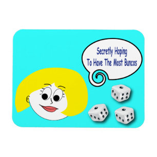 Geheim hoffend, das meiste Buncos zu haben Magnet