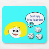 Geheim hoffend, das meiste Buncos zu haben Mousepad (Vorne)