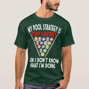 geheime Pool-Strategie 8 Ball Funny Billiard Playe T-Shirt