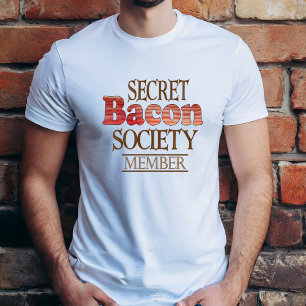 Geheimes Bacon-Gesellschaftsmitglied T-Shirt