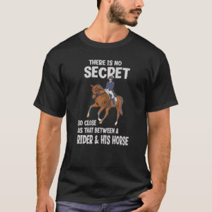 Geheimnis zwischen einem Reiter und seinem Pferd F T-Shirt