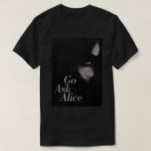 gehen Alice gefragt, gehen Sie Alice zu Shirt gefr (Design vorne)