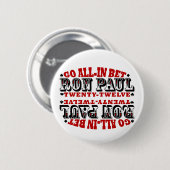 GEHEN ALLE IN GEWETTETEM RON PAUL BUTTON (Vorne & Hinten)
