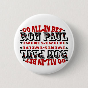 GEHEN ALLE IN GEWETTETEM RON PAUL BUTTON
