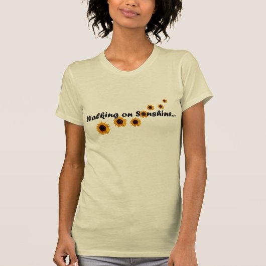 Gehen auf Sonnenschein-Shirt T-Shirt (Vorderseite)