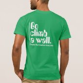 Gehen Aufstieg eine Wand T-Shirt (Rückseite)