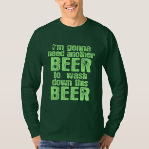 Gehen, ein anderes Bier zu benötigen T-Shirt