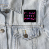 Gehen, eine Mama zu sein - rosa und lila Button (Beispiel)