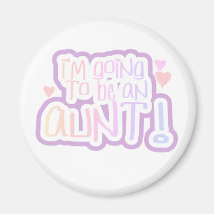 Gehen, eine Tante zu sein Magnet