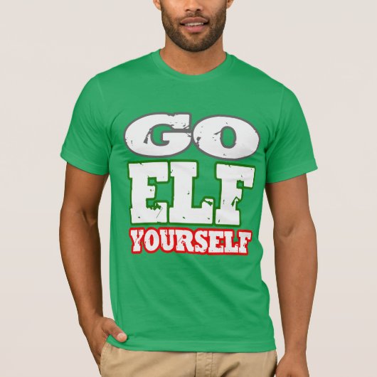 GEHEN ELF SICH T-Shirt (Vorderseite)