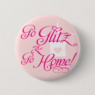 Gehen Glitz oder gehen Zuhause Button