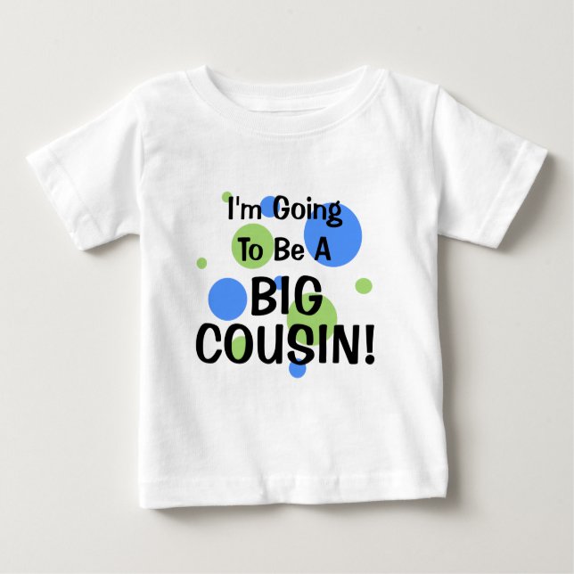 Gehen, großer Cousin zu sein! Baby T-shirt (Vorderseite)