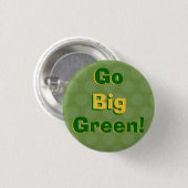 Gehen Grün großes! - Geist-Knopf Button (Vorne & Hinten)
