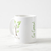 Gehen Grün. Pflanze ein Baum. Retten Sie den Kaffeetasse (Vorderseite Links)