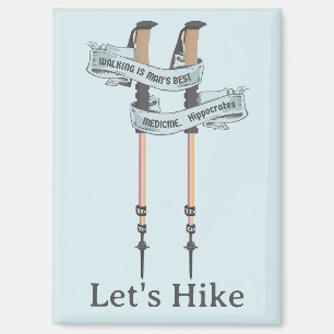 Gehen ist die beste Medizin Hippokrates Wanderung Magnet