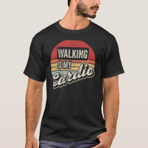 Gehen ist mein Cardio Vintage Retro Gehen für Gute T-Shirt