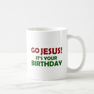 Gehen Jesus! Sein Ihr Geburtstag Kaffeetasse