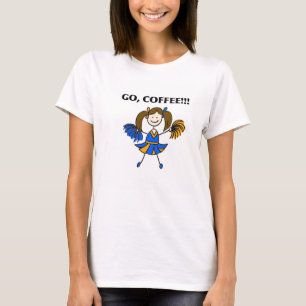 , Gehen Kaffee! Cheerleader-T - Shirt (brünett)
