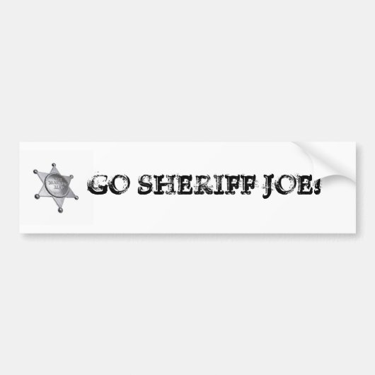 GEHEN SHERIFF JOE! AUTOAUFKLEBER (Vorne)