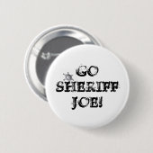 Gehen Sheriff Joe! Button (Vorne & Hinten)