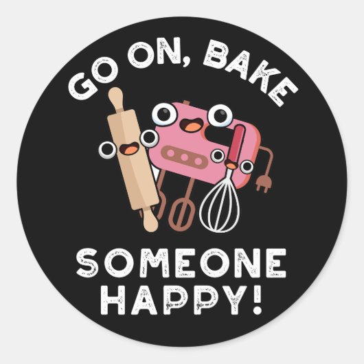 Gehen Sie auf Bake Jemand glücklichen Funny Baker Runder Aufkleber (Vorderseite)