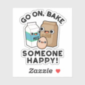 Gehen Sie auf Bake Jemand glücklichen Funny Baking Aufkleber (Blatt)