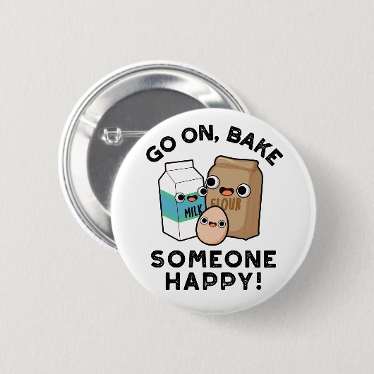 Gehen Sie auf Bake Jemand glücklichen Funny Baking Button (Vorne & Hinten)