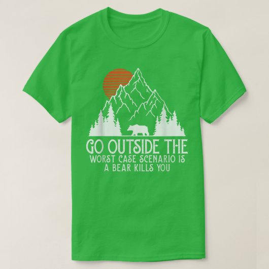 Gehen Sie außerhalb des W T-Shirt (Design vorne)