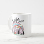 Gehen Sie eine Weile frei! Kaffeetasse (Vorderseite Links)