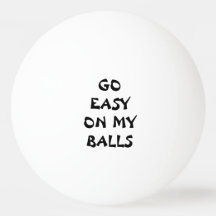 GEHEN SIE EINFACH AUF MEINEN BALLEN