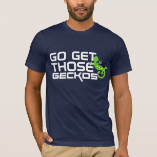 GEHEN Sie erhalten jene GECKOS T-Shirt