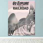 Gehen Sie Erkundung nehmen Sie die Eisenbahn Leinwanddruck (Insitu (Holzboden))