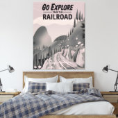Gehen Sie Erkundung nehmen Sie die Eisenbahn Leinwanddruck (Insitu (Schlafzimmer))