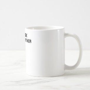 GEHEN Sie FRAGEN IHR MOTHER.png Kaffeetasse