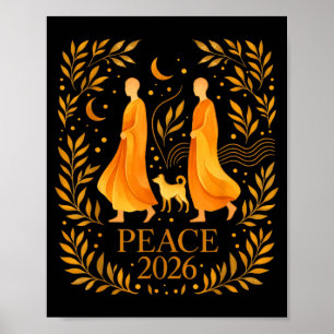 Gehen Sie Frieden 2026 Weltfriedensmönche mit Alok Poster