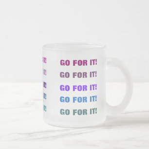 GEHEN SIE FÜR SIE! Tasse (mattiertes Glas)