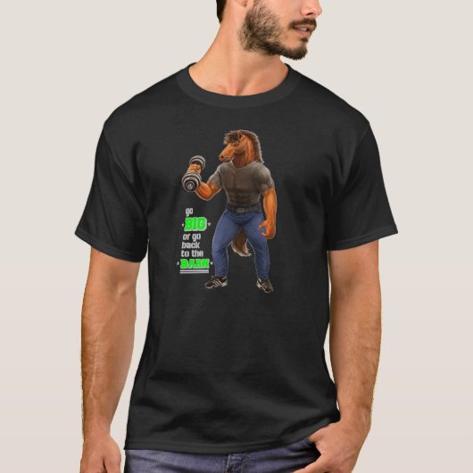 Gehen Sie groß oder gehen Sie zurück zum T-Shirt (Vorderseite)