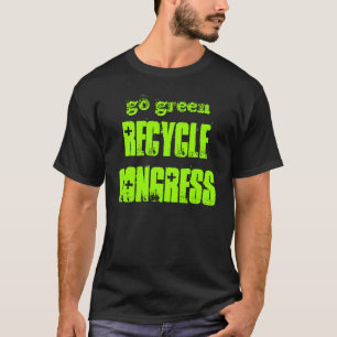 gehen Sie grün, RECYCELN Sie KONGRESS T-Shirt