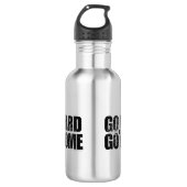 Gehen Sie hart oder gehen Sie Zuhause Wasser Flasc Edelstahlflasche (Vorderseite)