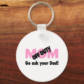 Gehen Sie Ihren Vater Gefragt (Mama für Freiberufl Schlüsselanhänger (Vorderseite)