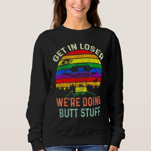 Gehen Sie in lockerer machen Hintern Stuff Alien E Sweatshirt (Vorderseite)