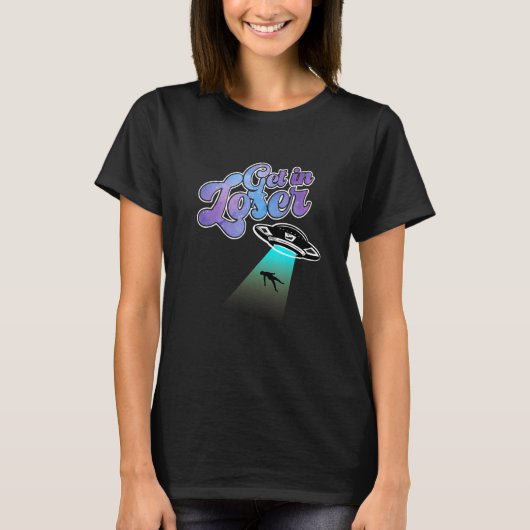 Gehen Sie in lockerer machen Hintern Stuff Alien E T-Shirt (Vorderseite)