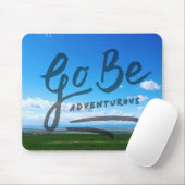 Gehen Sie ist abenteuerlich Mousepad (Mit Mouse)