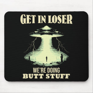 Gehen Sie locker - wir machen Hintern. Mousepad