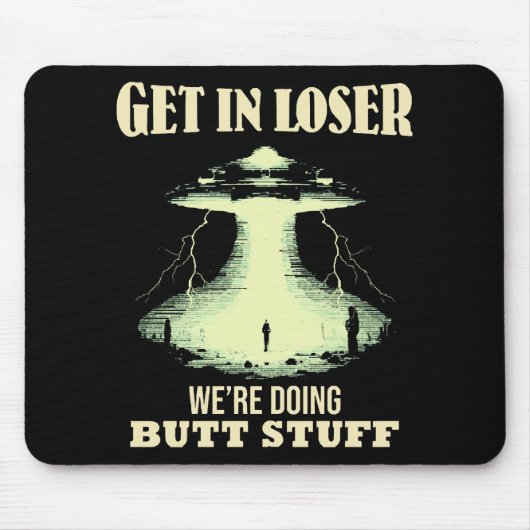 Gehen Sie locker - wir machen Hintern. Mousepad (Vorne)