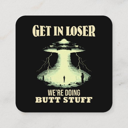 Gehen Sie locker - wir machen Hintern. Quadratische Visitenkarte (Rückseite)