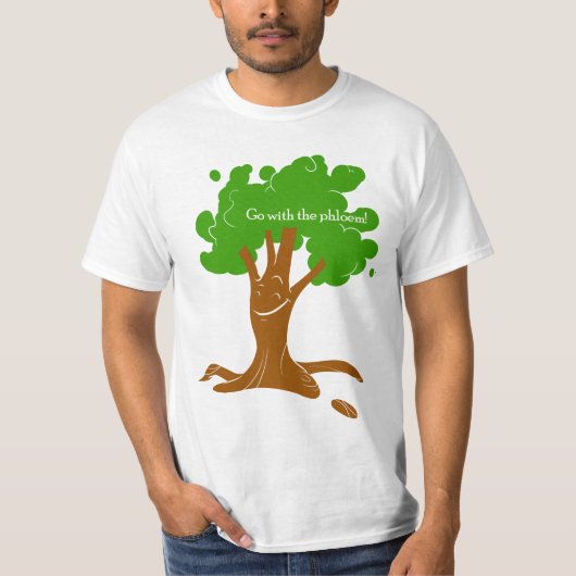 Gehen Sie mit dem Phloem! T-Shirt (Vorderseite)