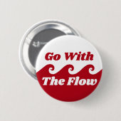 Gehen Sie mit dem Slogan "Flow Menstruation Red Wa Button (Vorne & Hinten)