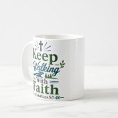 Gehen Sie mit Glauben weiter Christliches Hoffnung Kaffeetasse (Vorderseite Links)