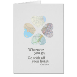 Gehen Sie mit Ihrem ganzem Herzen